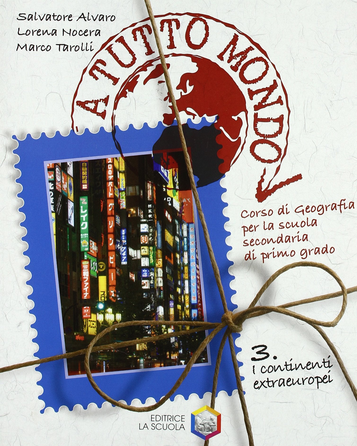 A tutto mondo. Per la Scuola media. I continenti extraeuropei (Vol. 3) book