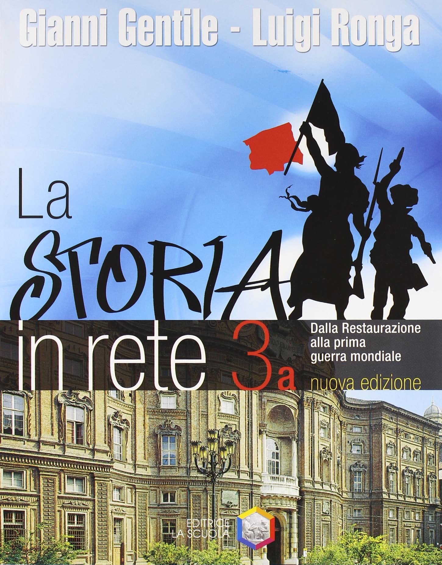 La storia in rete. Per la Scuola media. Con espansione online. Dalla Restaurazione alla prima guerra mondiale-Dal primo dopoguerra ai giorni nostri (Vol. 3) book