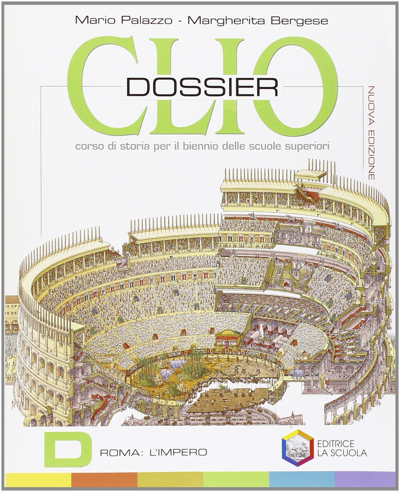 Clio dossier. Tomo D: Roma, l'impero. Per il biennio delle Scuole superiori Professional & Reference Books