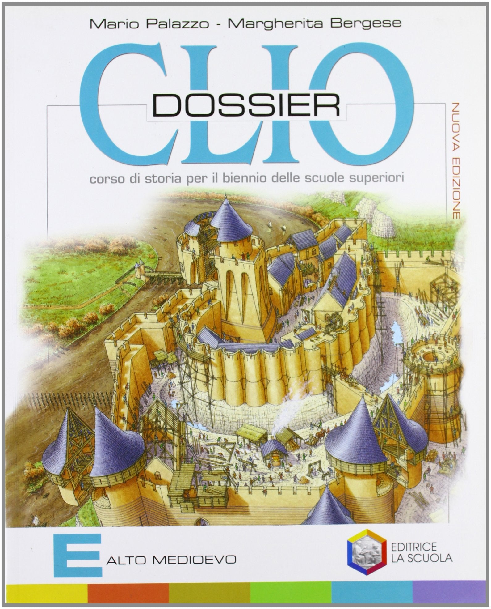 Clio dossier. Tomo E: Alto Medioevo. Per le Scuole superiori Professional & Reference Books