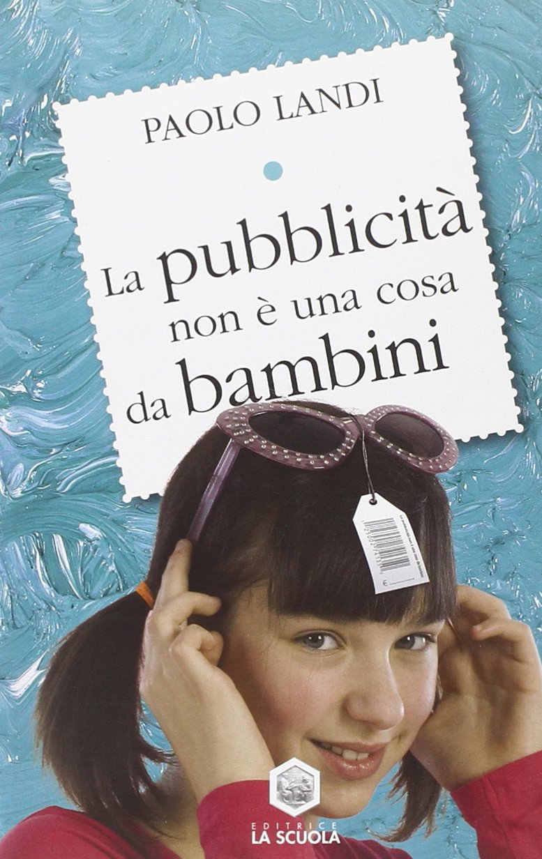 La pubblicità non è una cosa da bambini (C'è una logica) Media & Communication