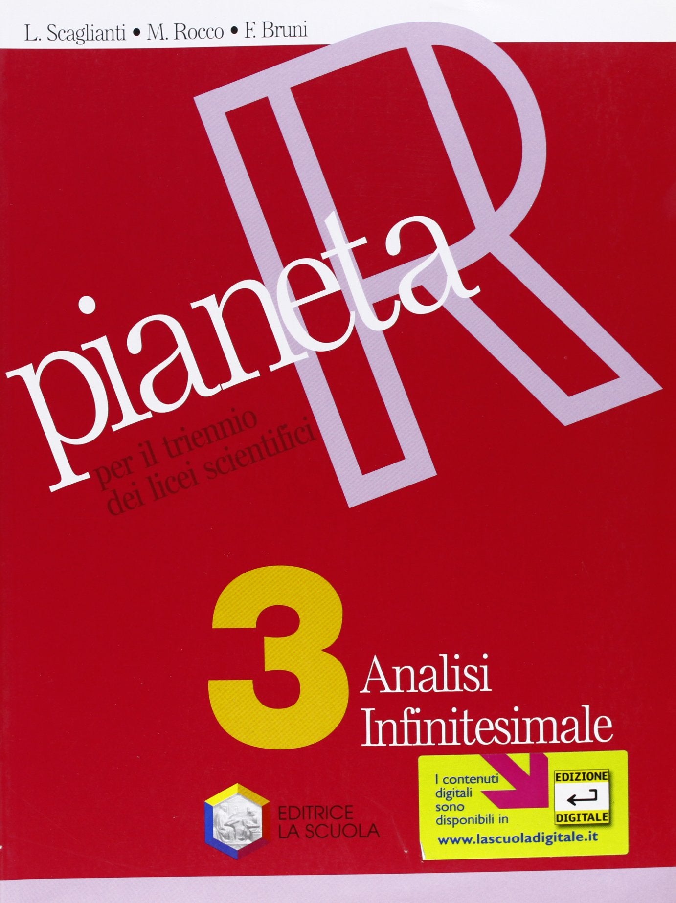Pianeta R. Per le Scuole superiori. Analisi infinitesimale (Vol. 3) book