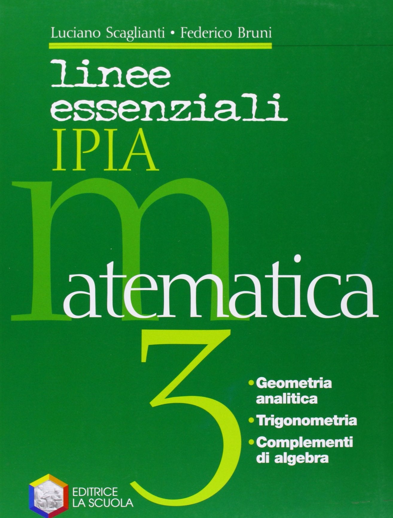 Linee essenziali IPIA. Matematica. Per le Scuole superiori. Con espansione online (Vol. 3) book