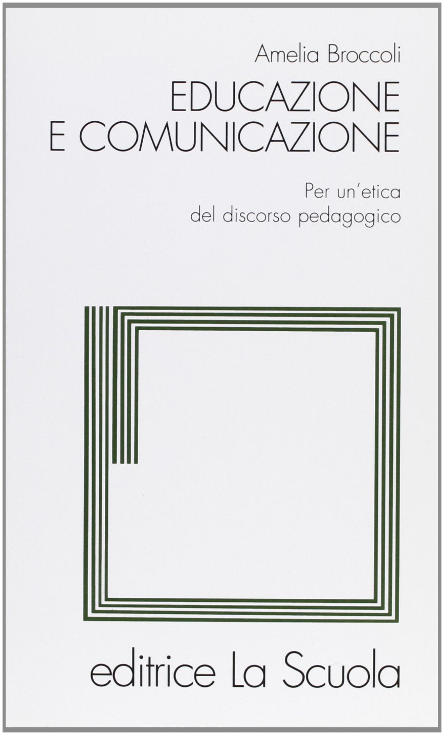 Educazione e comunicazione. Per un'etica del discorso pedagogico book