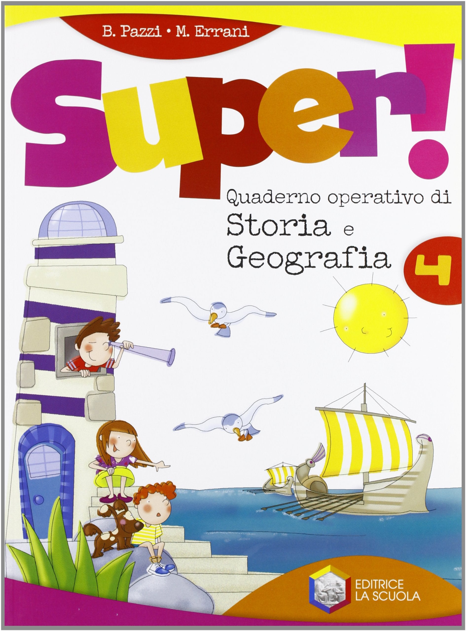 Super! Quaderno operativo di storia e geografia. Per la Scuola elementare (Vol. 4) Professional & Reference Books