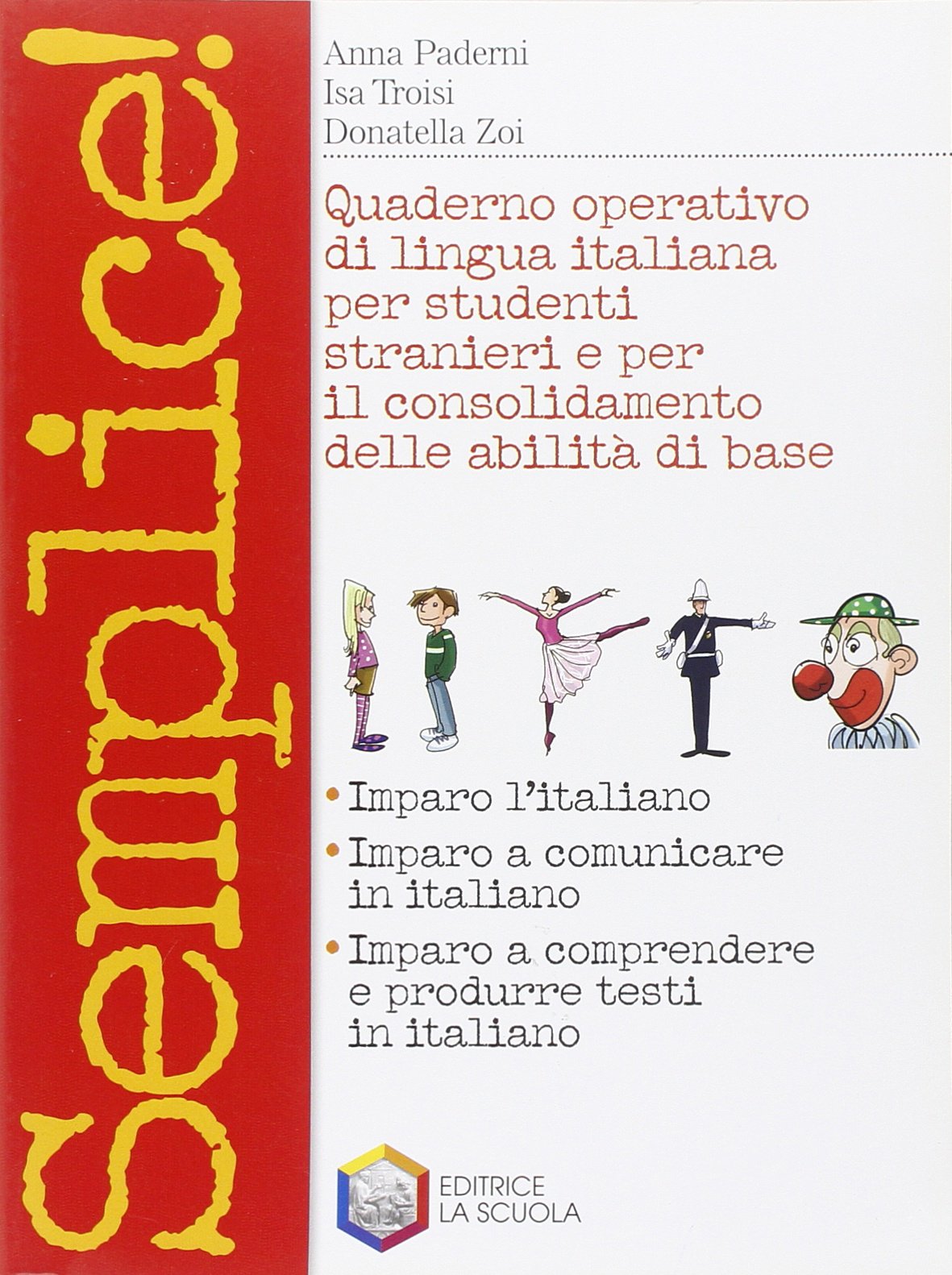 Semplice! Quaderno di lingua italiana per studenti stranieri. Per la Scuola media Professional & Reference Books