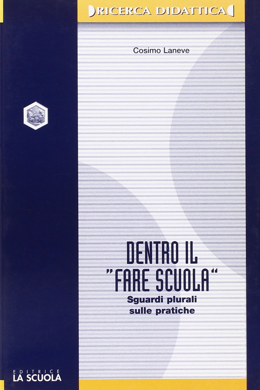 Dentro il «fare scuola». Sguardi plurali sulle pratiche (Ricerca didattica) Politics & History