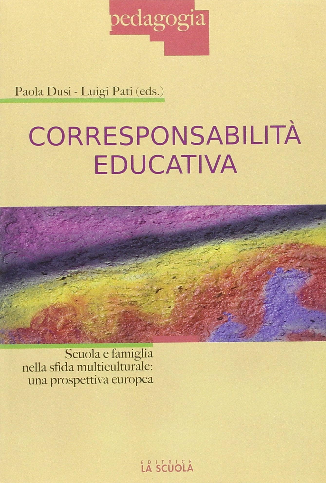 Corresponsabilità educativa. Scuola e famiglia nella sfida multiculturale: una prospettiva europea Education & Training