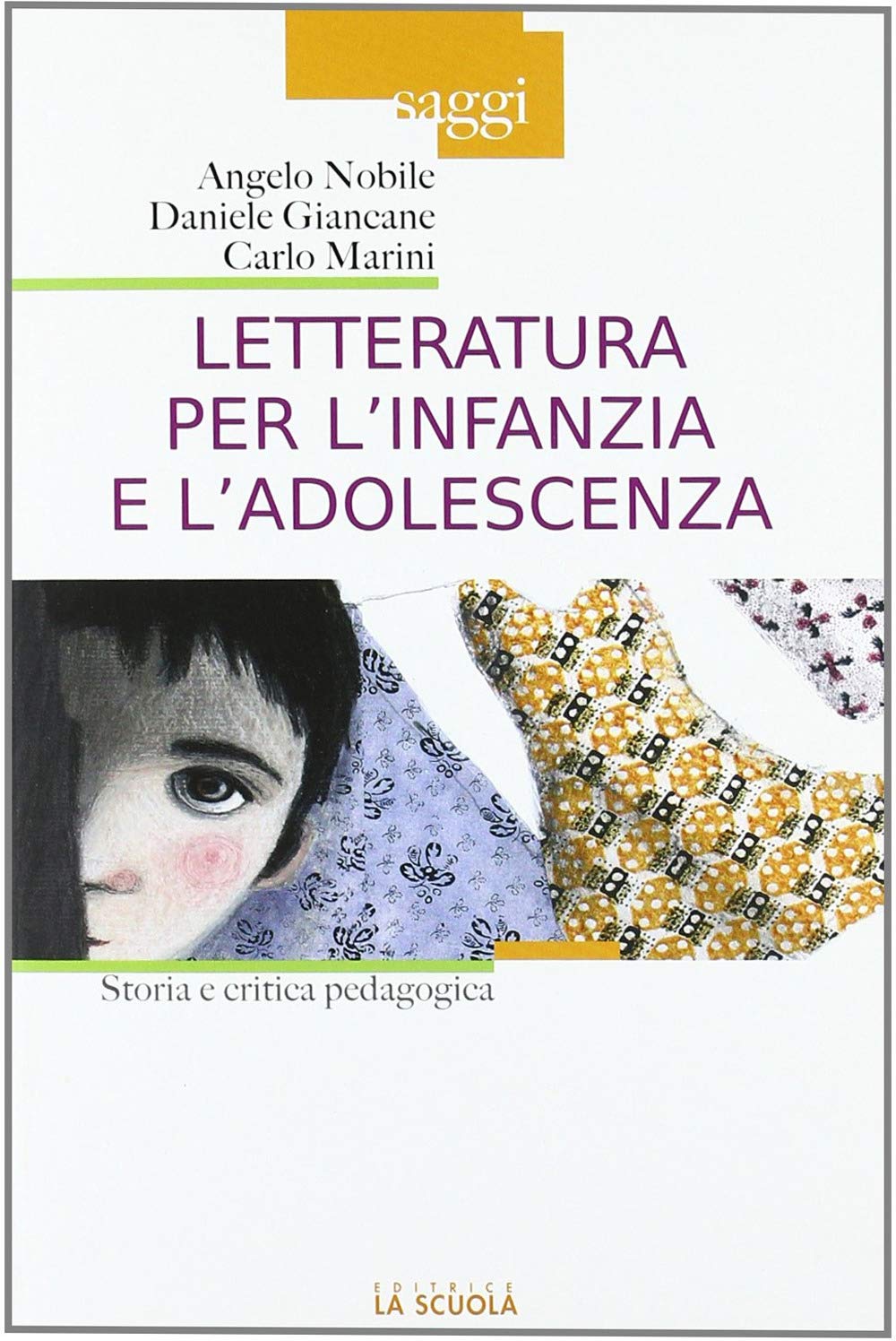 Letteratura per l'infanzia e l'adolescenza. Storia e critica pedagogica book