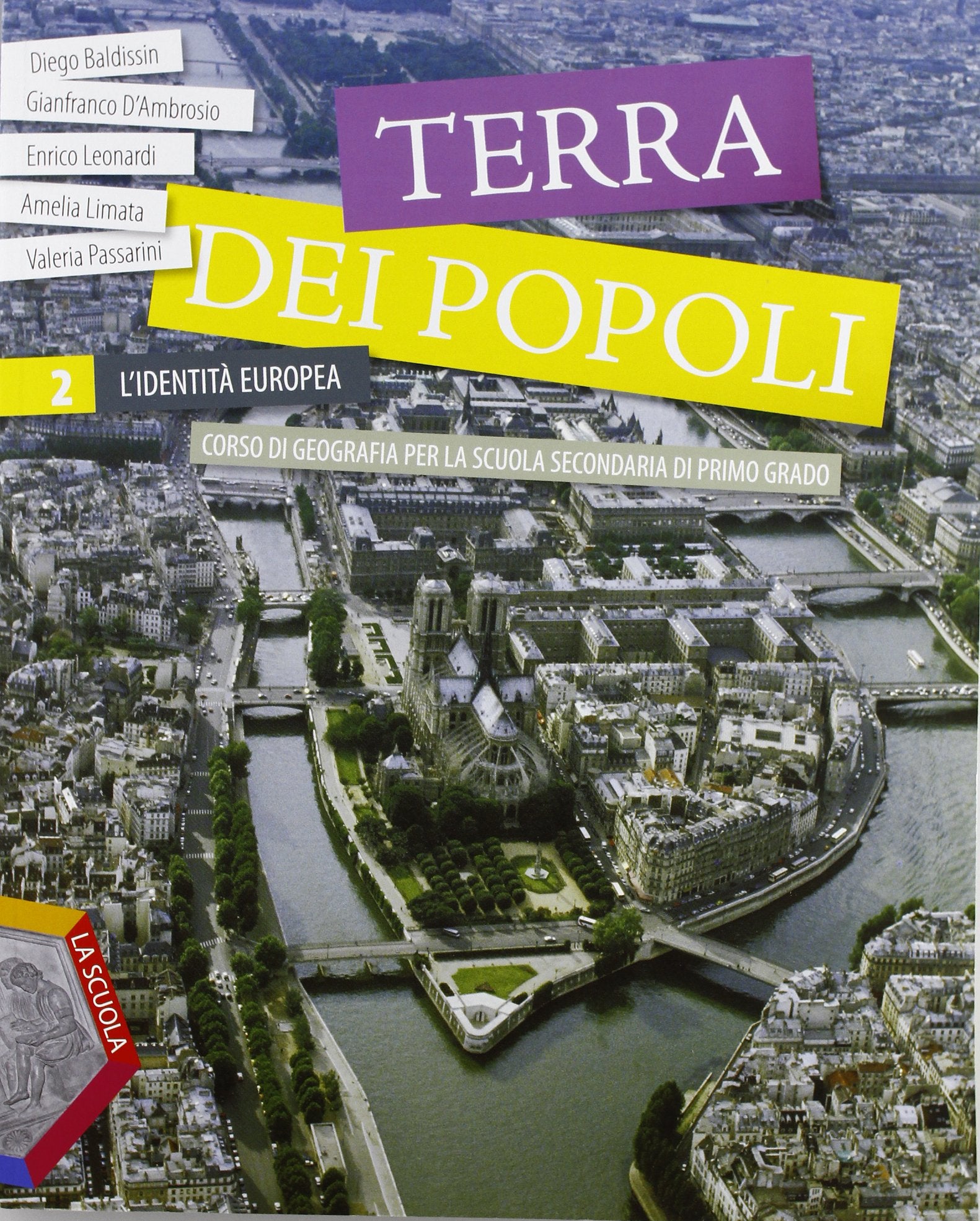 Terra dei popoli. Per la Scuola media. Con espansione online. L'identità europea (Vol. 2) Natural Sciences