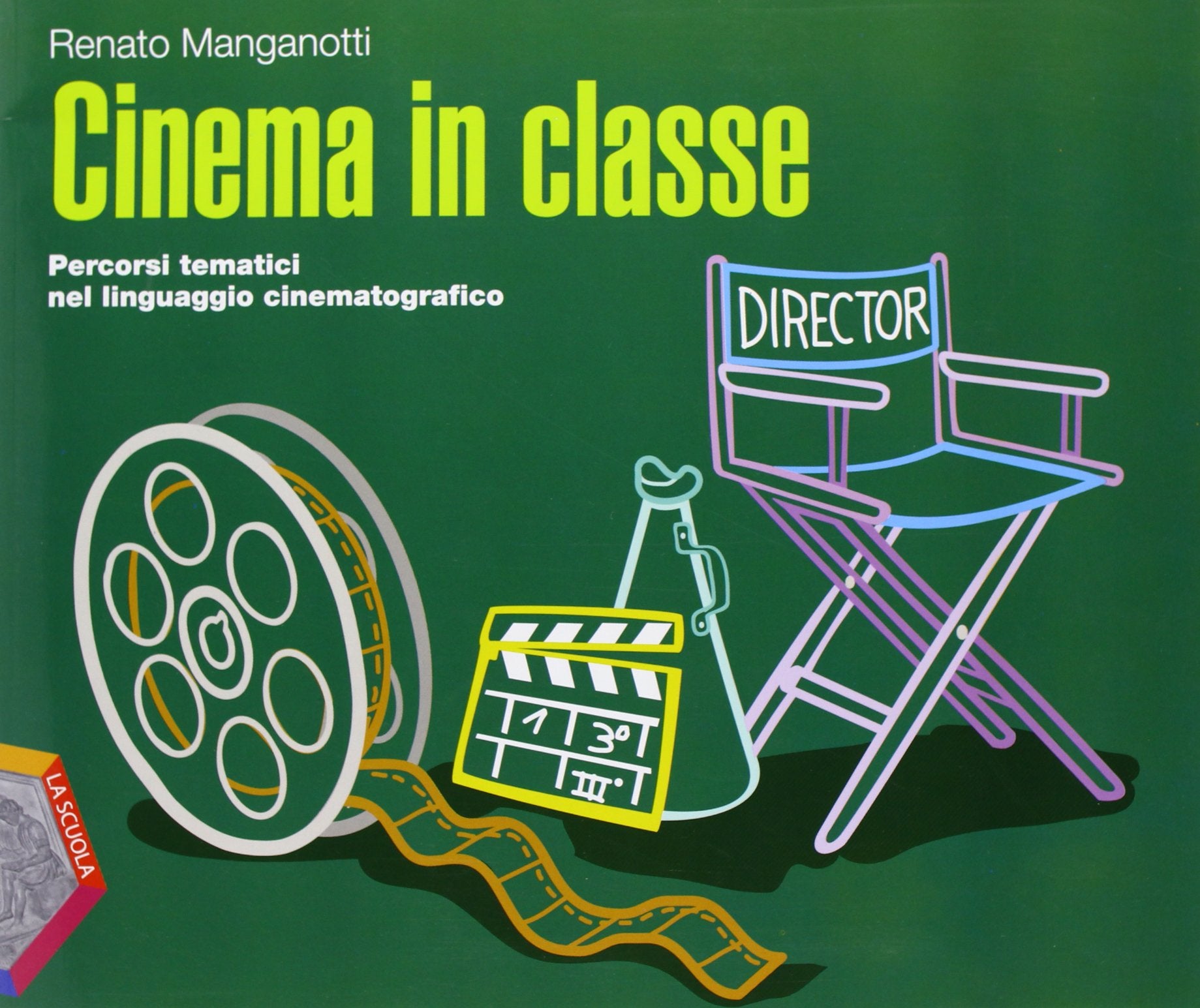 Cinema in classe. Percorsi tematici nel linguaggio cinematografico. Per la Scuola media. Con CD Audio. Con CD-ROM Professional & Reference Books