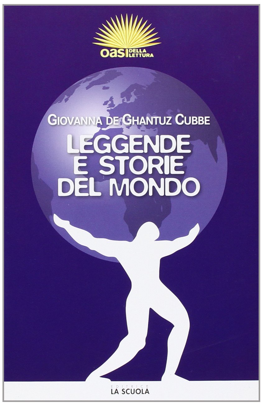 Leggende e storie del mondo Professional & Reference Books