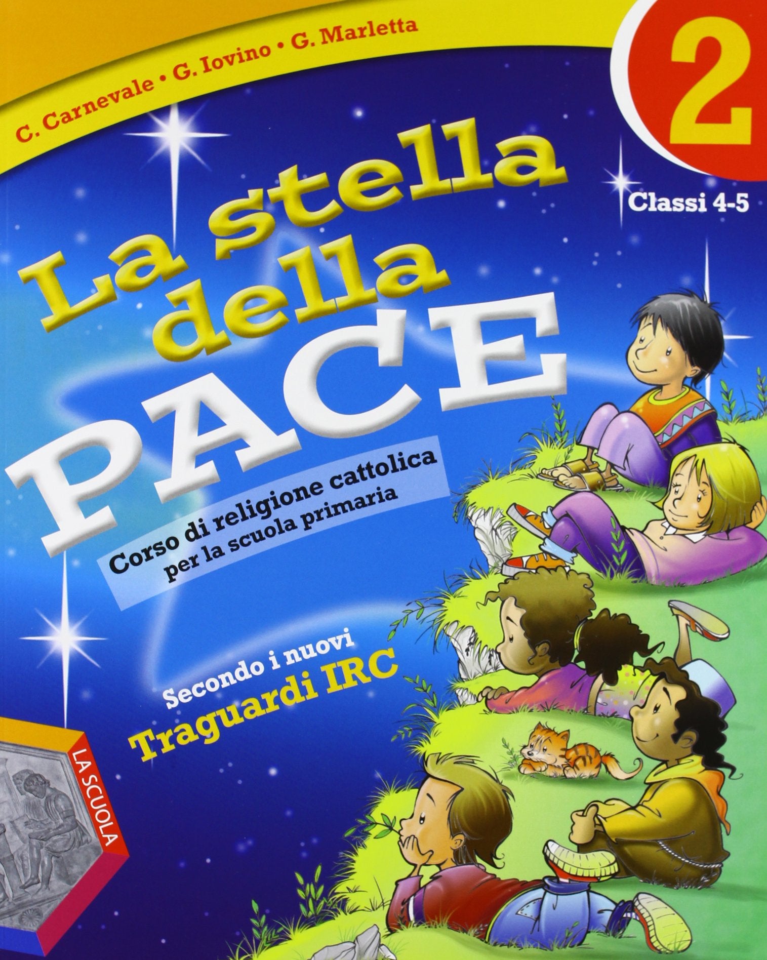 La stella della pace. Secondo i nuovi traguardi IRC. Per il 2° ciclo. Con espansione online Professional & Reference Books