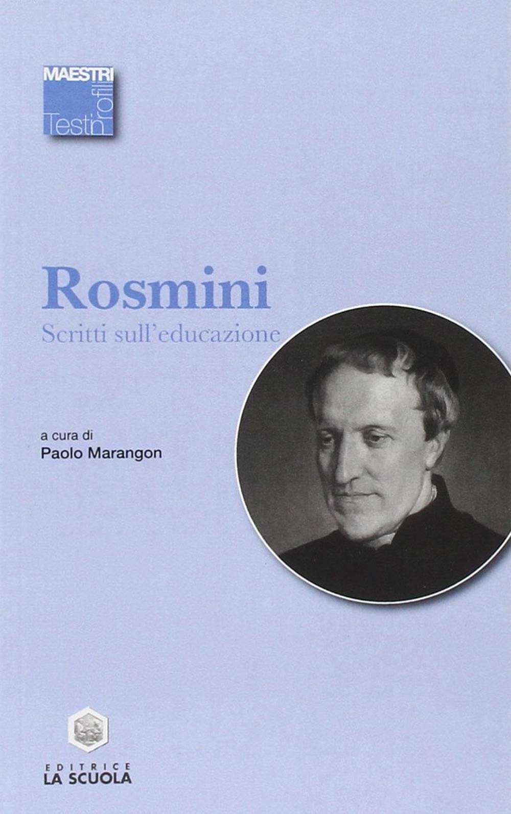 Scritti sull'educazione (Maestri. Testi e profili) Education & Training