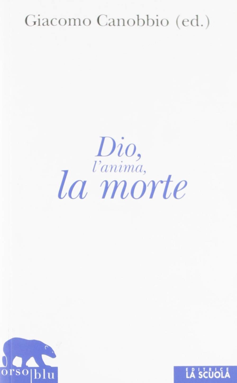 Dio, l'anima, la morte (Orso blu) Religion & Esotericism