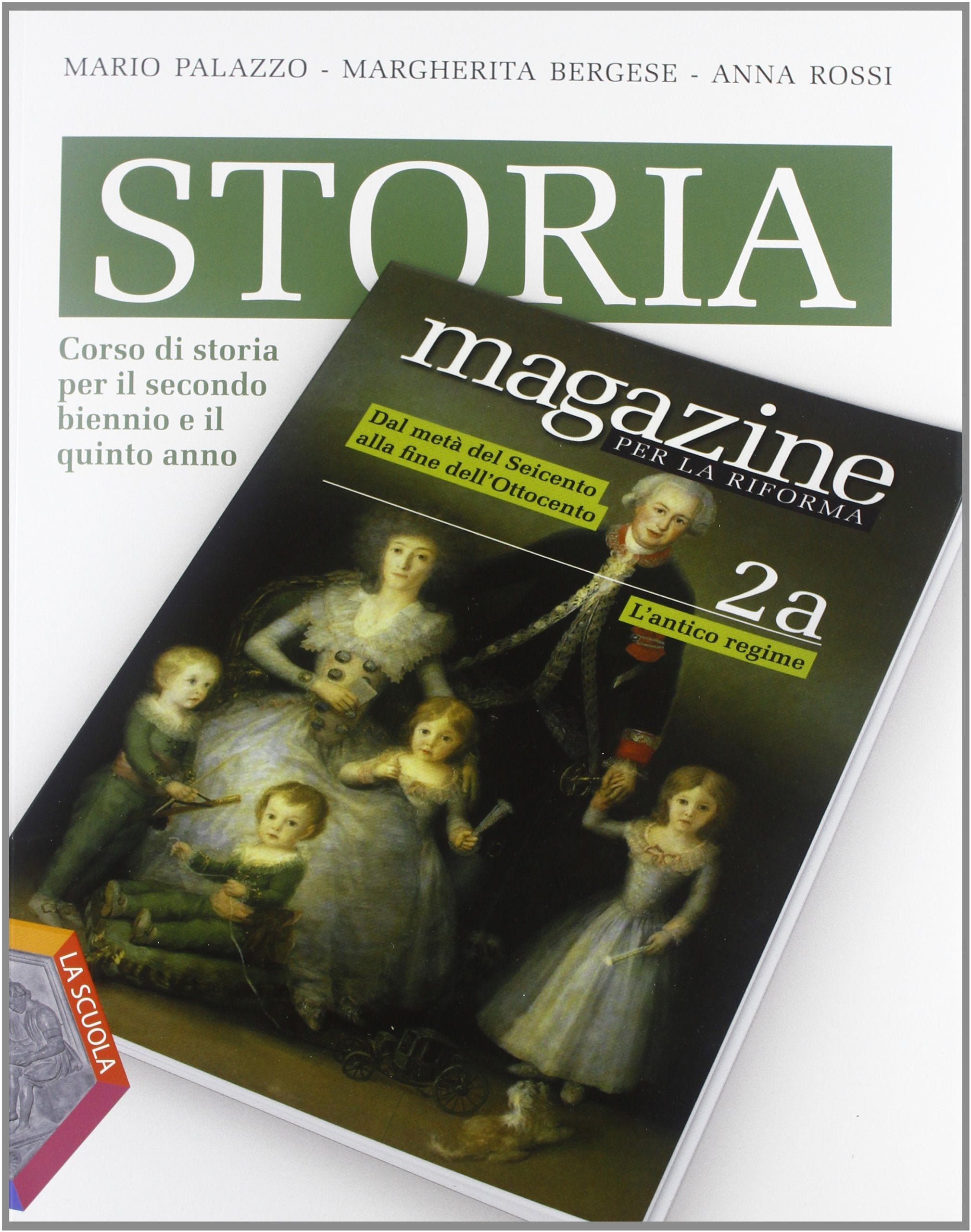 Storia magazine. Volumi A-B: Corso di storia per il secondo biennio e il quinto anno (Vol. 2) Professional & Reference Books