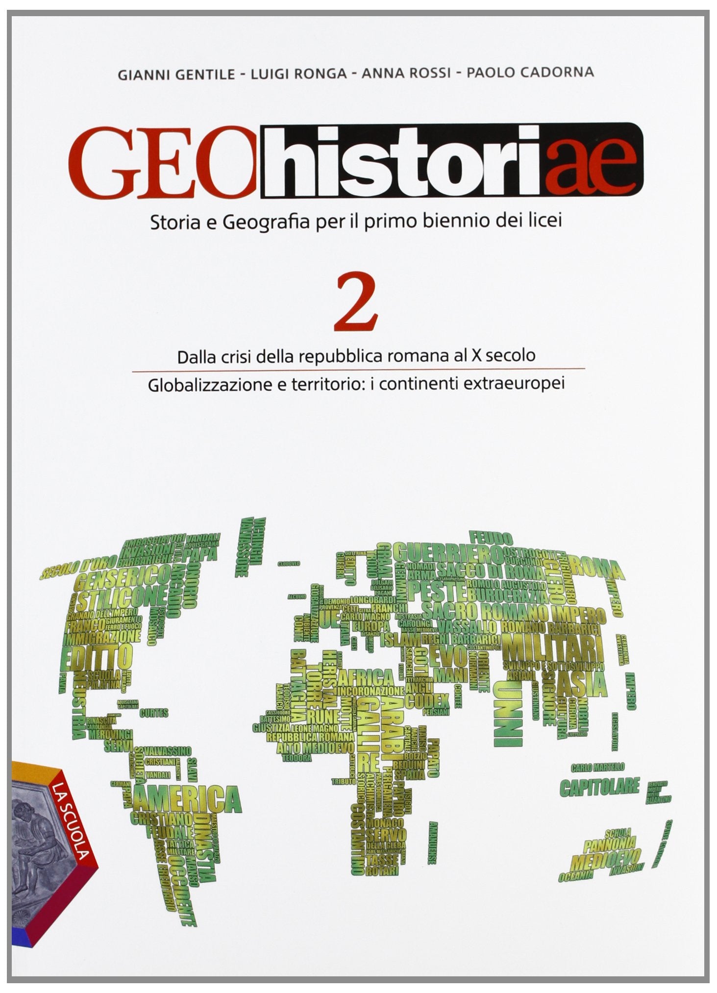 Geohistoriae. Per i Licei e gli Ist. magistrali. Con espansione online (Vol. 2) Natural Sciences