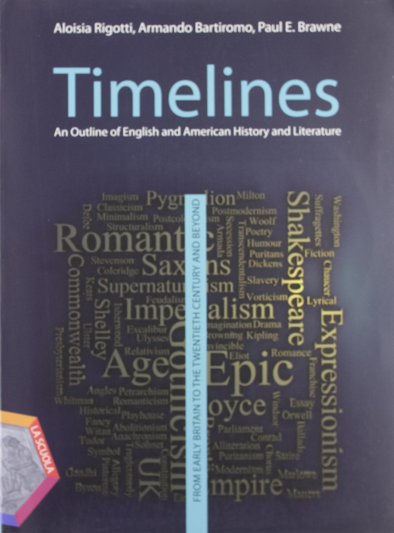 Timelines. An outline of english and american history and literature. Vol. unico. Per le Scuole superiori. Con CD-ROM. Con espansione online book