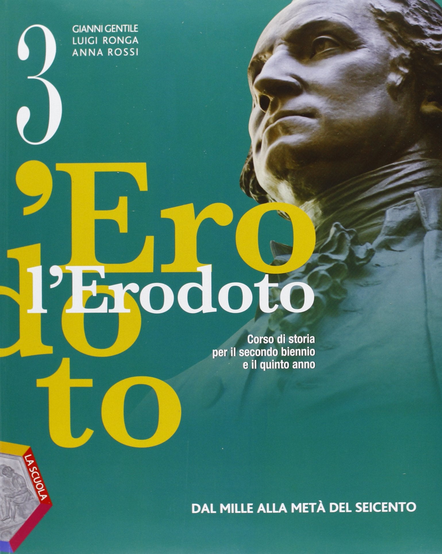L'Erodoto. Con Metodo-Documenti-Storiografia. Per le Scuole superiori. Con espansione online. Dal Mille alla metà del Seicento (Vol. 3) Professional & Reference Books