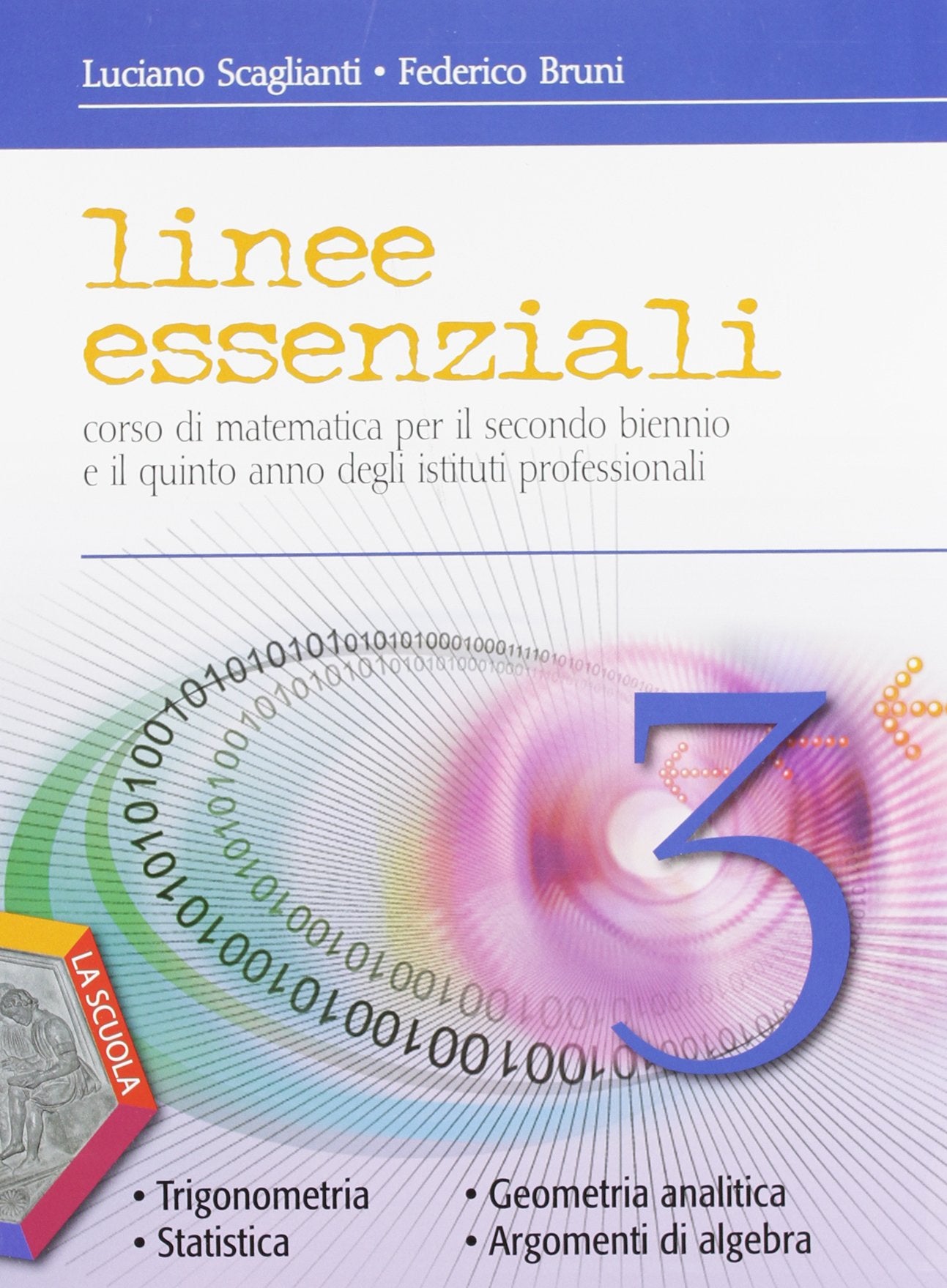 Linee essenziali. Per gli Ist. professionali. Con espansione online. Trigonometria-Geometria analitica-Argomenti di algebra (Vol. 1) Non-fiction