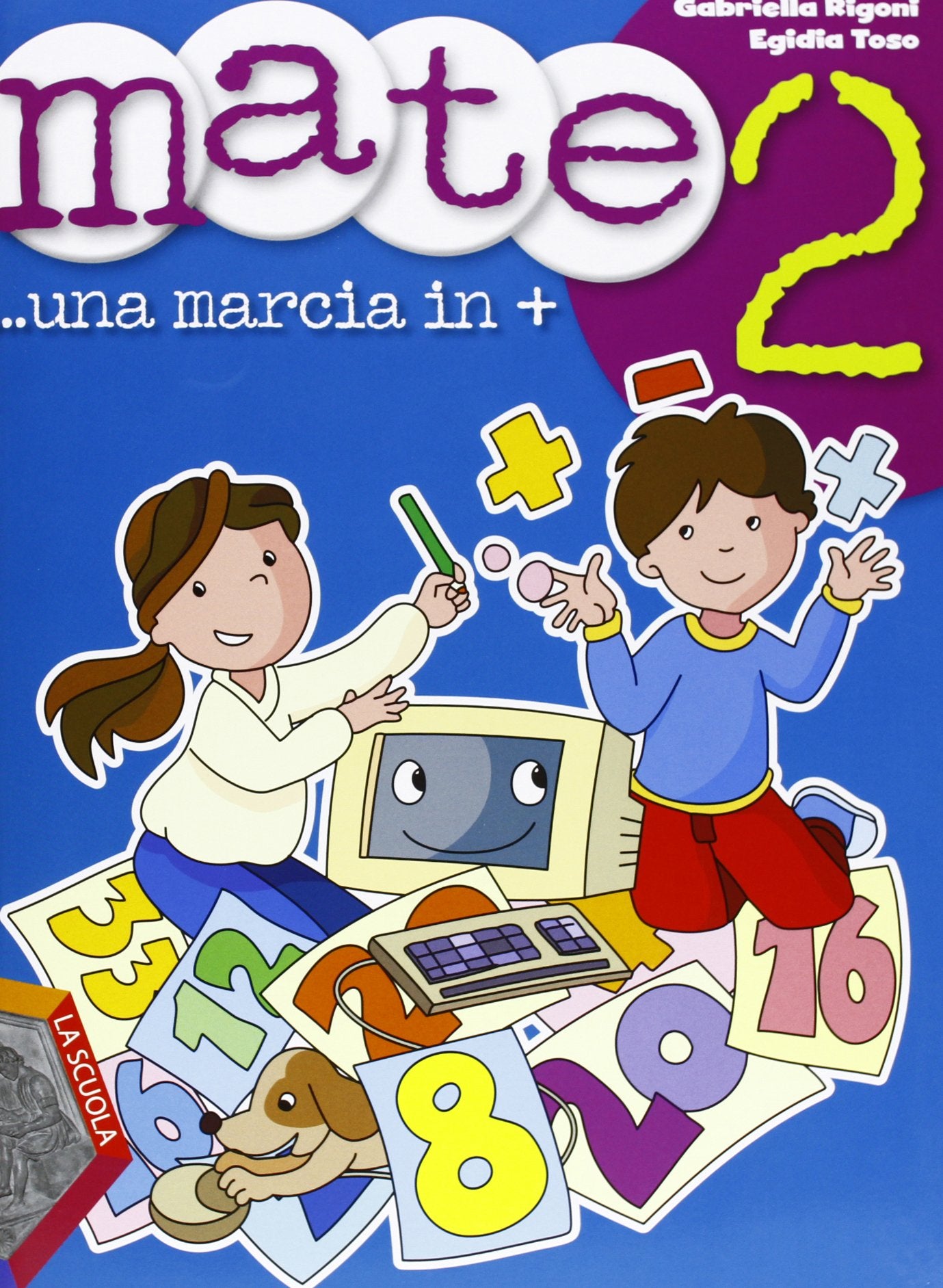 Mate. Una marcia in +. Per la Scuola elementare (Vol. 2) book
