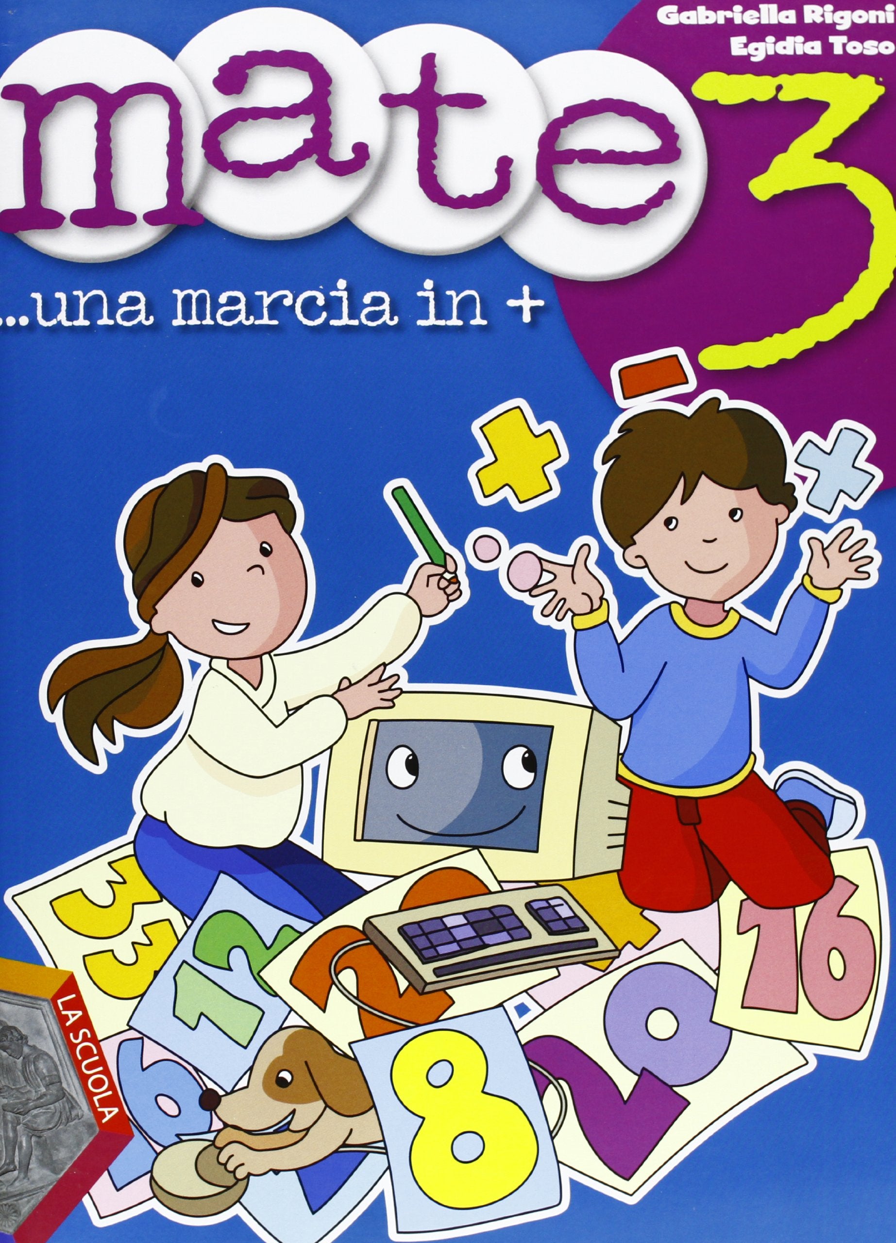 Mate. Una marcia in +. Per la Scuola elementare (Vol. 3) Professional & Reference Books