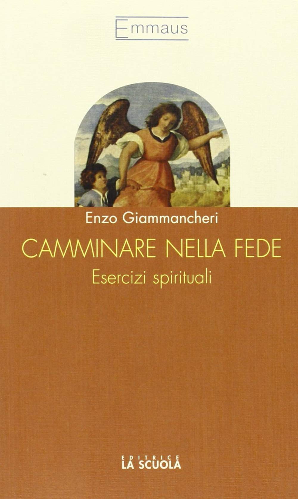 Camminare nella fede. Esercizi spirituali (Emmaus) Religion & Esotericism