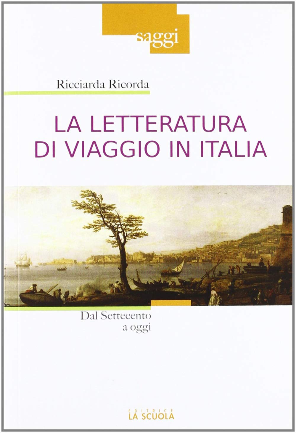 La letteratura di viaggio in Italia. Dal Settecento a oggi book