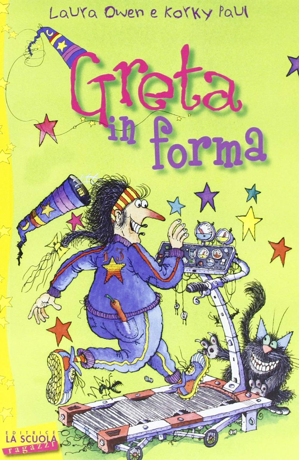 Greta in forma. Greta la strega (La scuola ragazzi) Novels & Short Stories