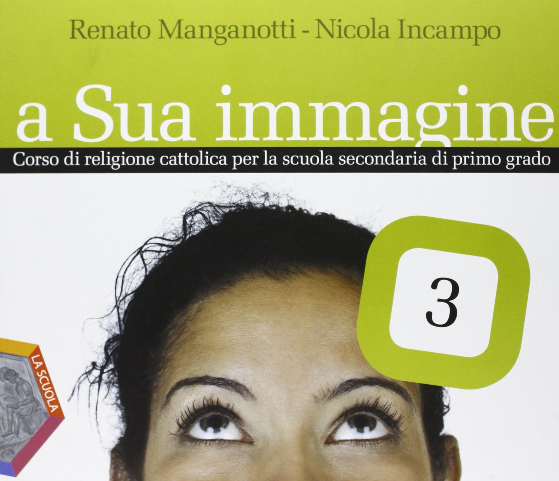 A sua immagine. Per la Scuola media. Con espansione online (Vol. 3) Professional & Reference Books