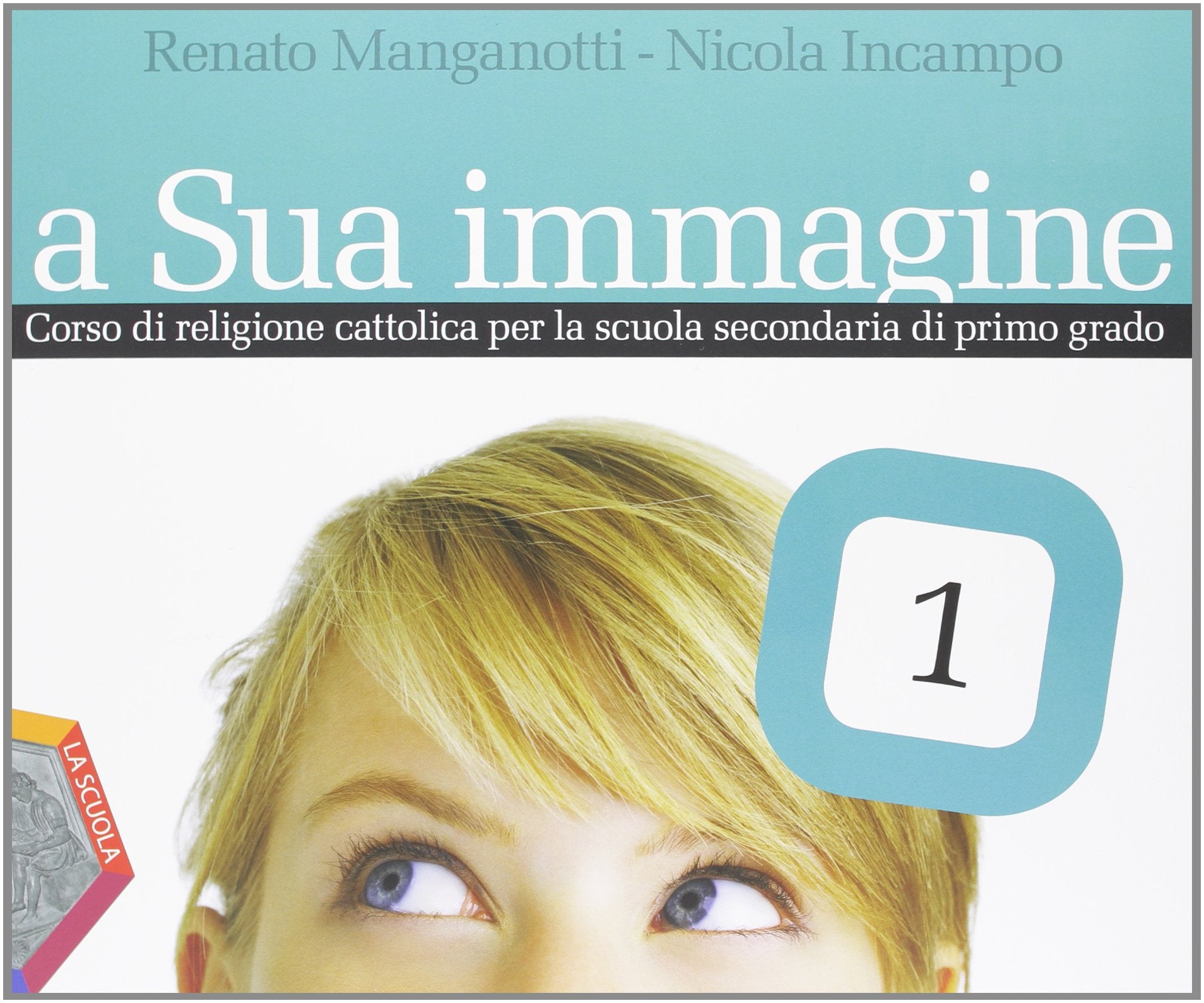 A sua immagine. Per la Scuola media. Con CD-ROM. Con espansione online (Vol. 1) book