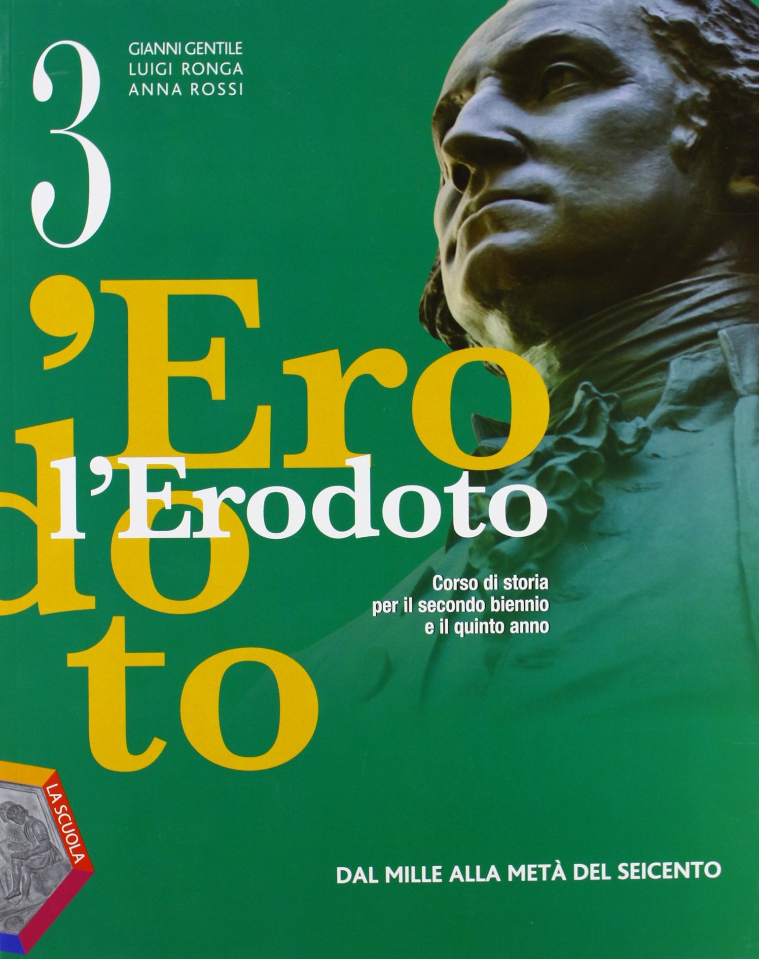 L'Erodoto. Per le Scuole superiori. Con espansione online. Dal Mille alla metà del Seicento (Vol. 3) Professional & Reference Books