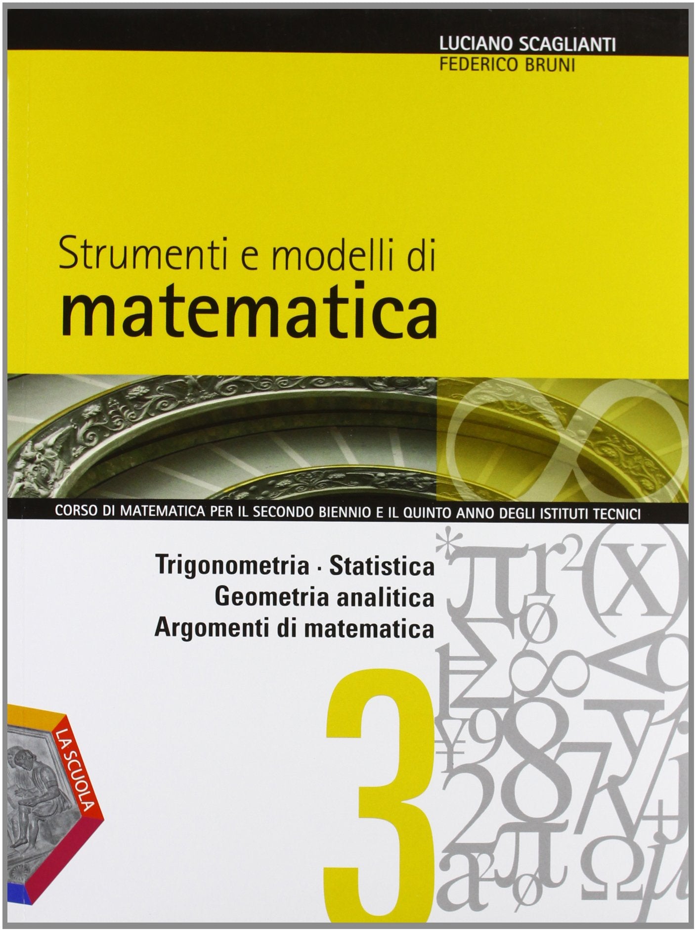 Strumenti e modelli di matematica. Per gli Ist. tecnici. Con espansione online. Trigonometria-Statistica-Geometria analitica-Argomenti di matematica (Vol. 1) Non-fiction