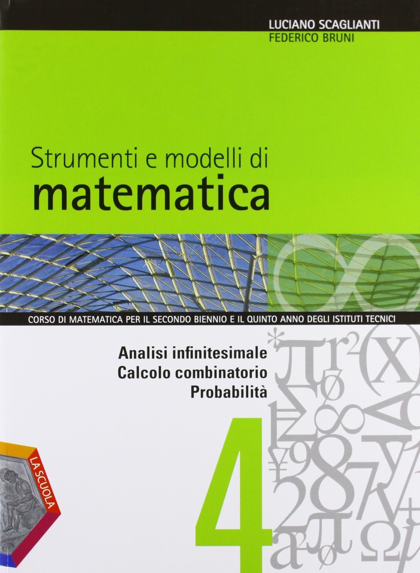 Strumenti e modelli di matematica. Per gli Ist. tecnici. Con espansione online. Analisi infinitesimale-Calcolo combinaatorio-Probabilità-Ricerca opera (Vol. 2) Non-fiction