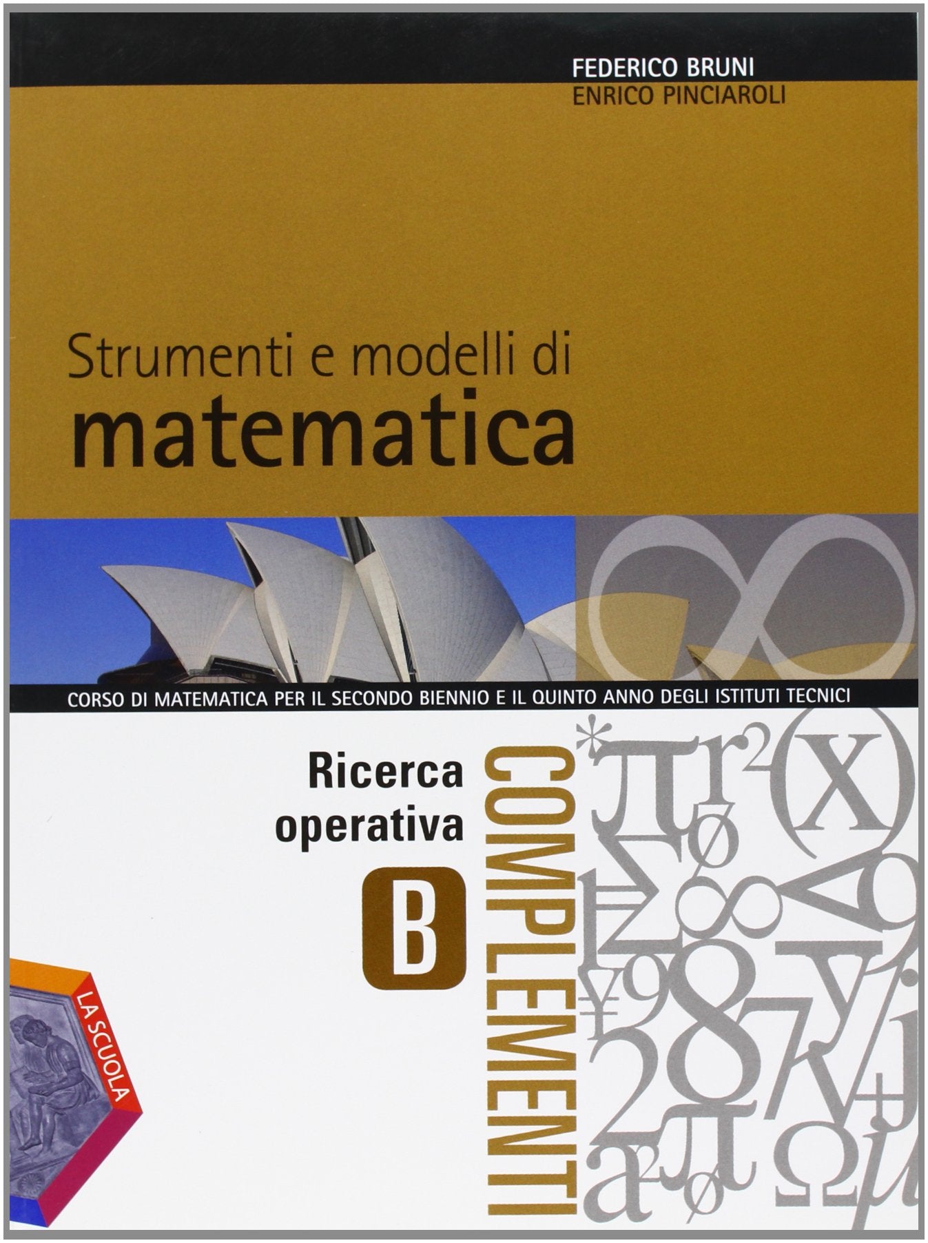 Strumenti e modelli di matematica. Tomo B: Ricerca operativa. Per gli Ist. tecnici. Con espansione online Non-fiction