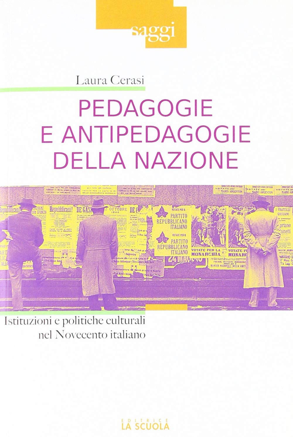 Pedagogie e antipedagogie della nazione. Istituzioni e politiche culturali nel Novecento italiano Reference Books