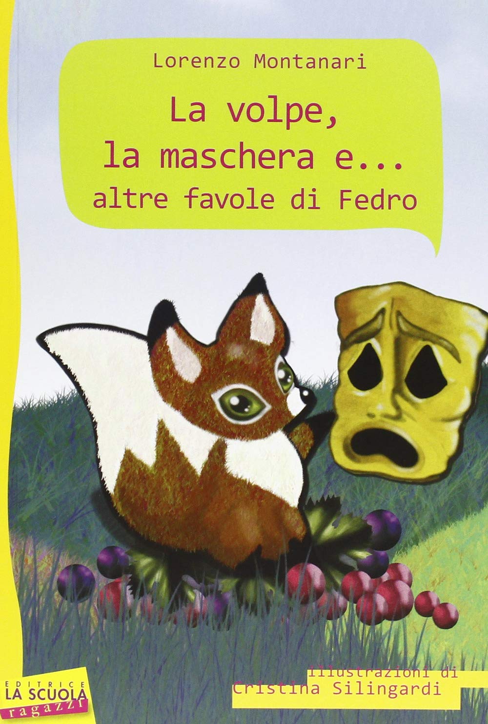 La volpe, la maschera e... altre favole di Fedro book