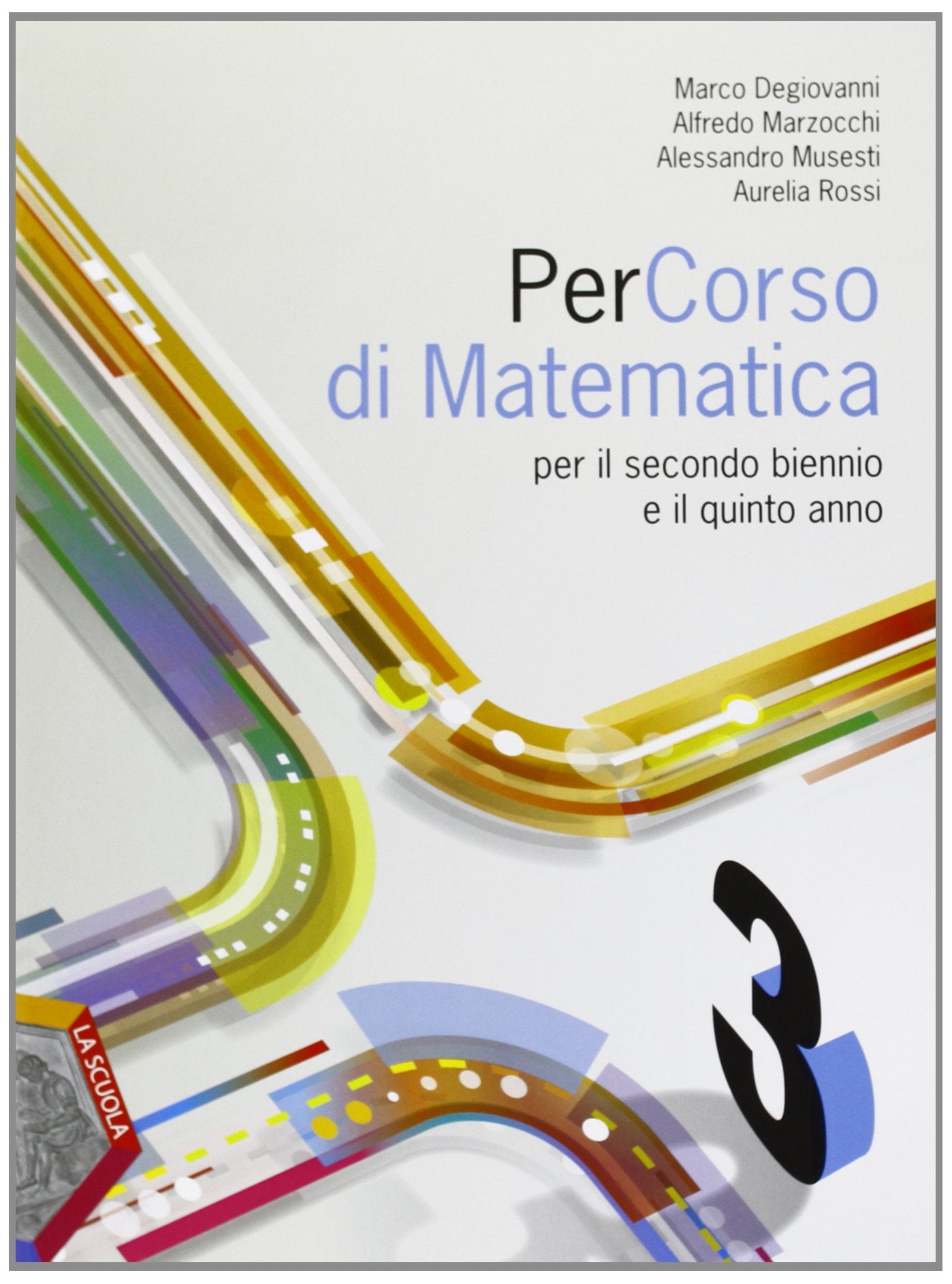 Percorso di matematica. Per le Scuole superiori. Con espansione online (Vol. 3) book