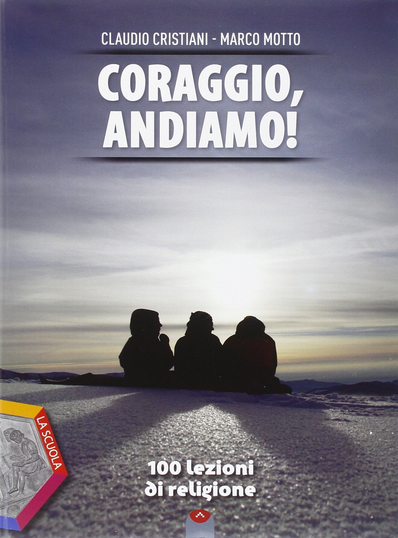 Coraggio, andiamo! 100 lezioni di religione. Ediz. plus. Per le Scuole superiori. Con DVD. Con e-book. Con espansione online Professional & Reference Books