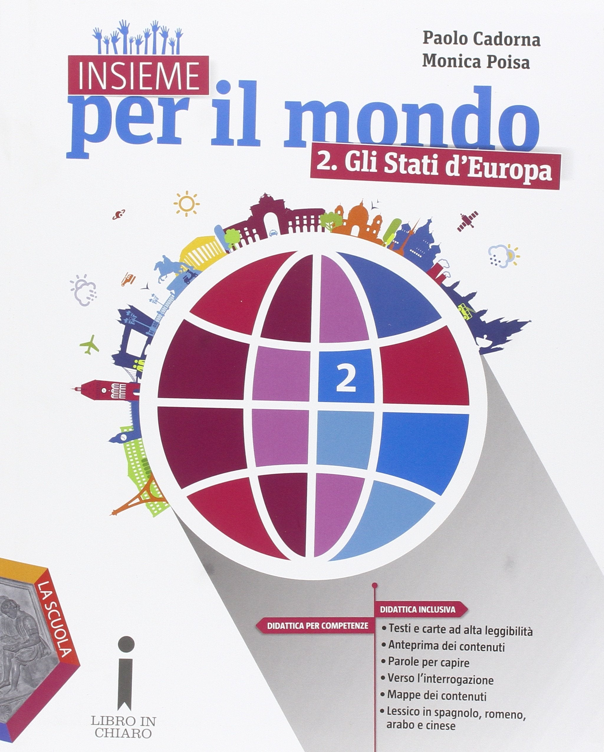 Insieme per il mondo. Con atlante. Per la Scuola media. Con e-book. Con espansione online. Gli stati d'Europa (Vol. 2) Natural Sciences