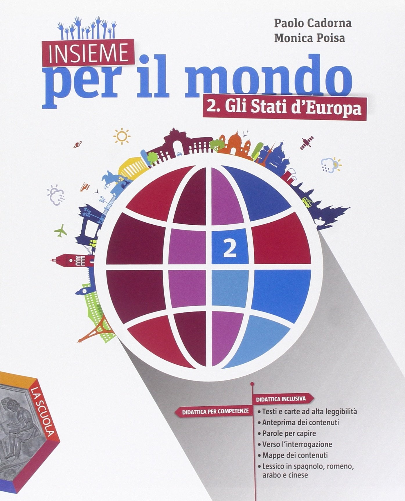 Insieme per il mondo. Con atlante. Per la Scuola media. Con DVD. Con e-book. Con espansione online. Gli stati d'Europa (Vol. 2) Natural Sciences