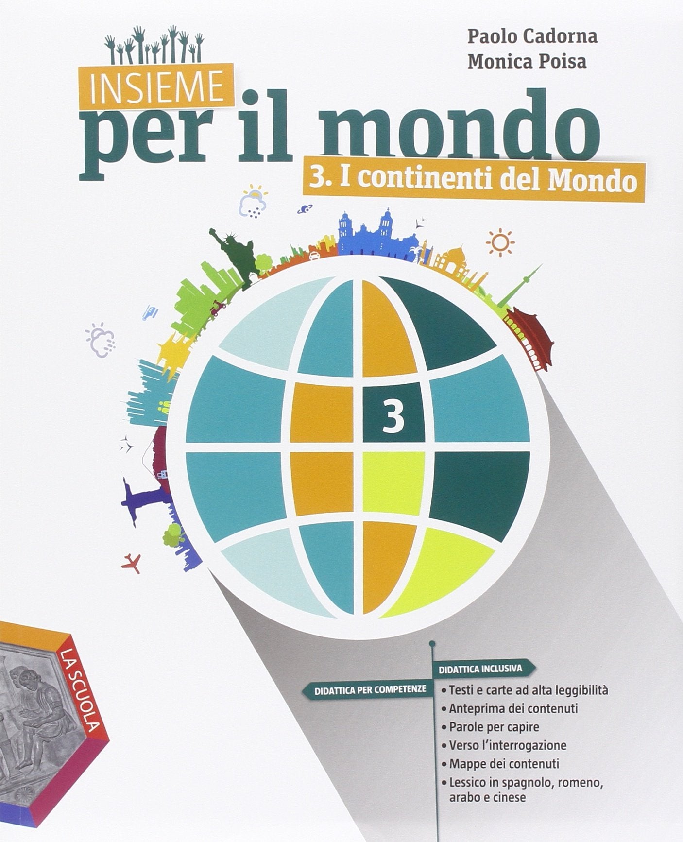 Insieme per il mondo. Con atlante. Per la Scuola media. Con DVD. Con e-book. Con espansione online. I continenti del mondo-Verso l'esame (Vol. 3) book