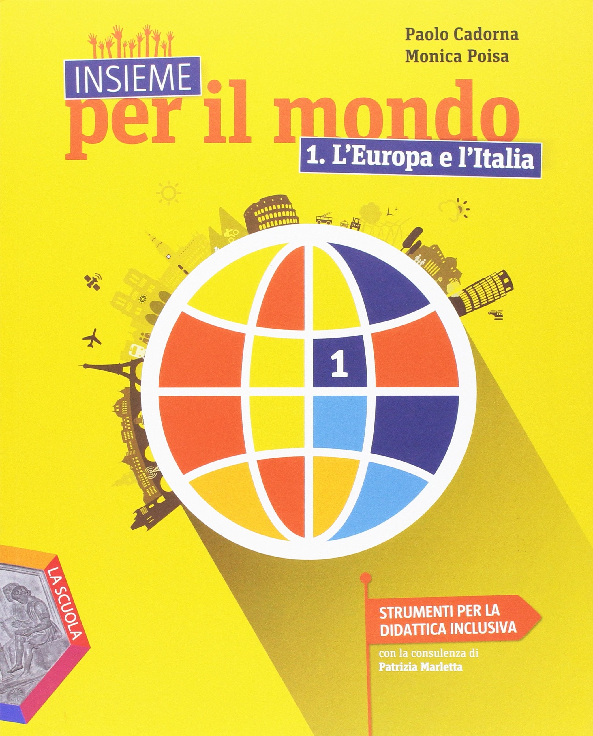 Insieme per il mondo. Strumenti complementari per la didattica inclusiva. Per la Scuola media (Vol. 1) Natural Sciences