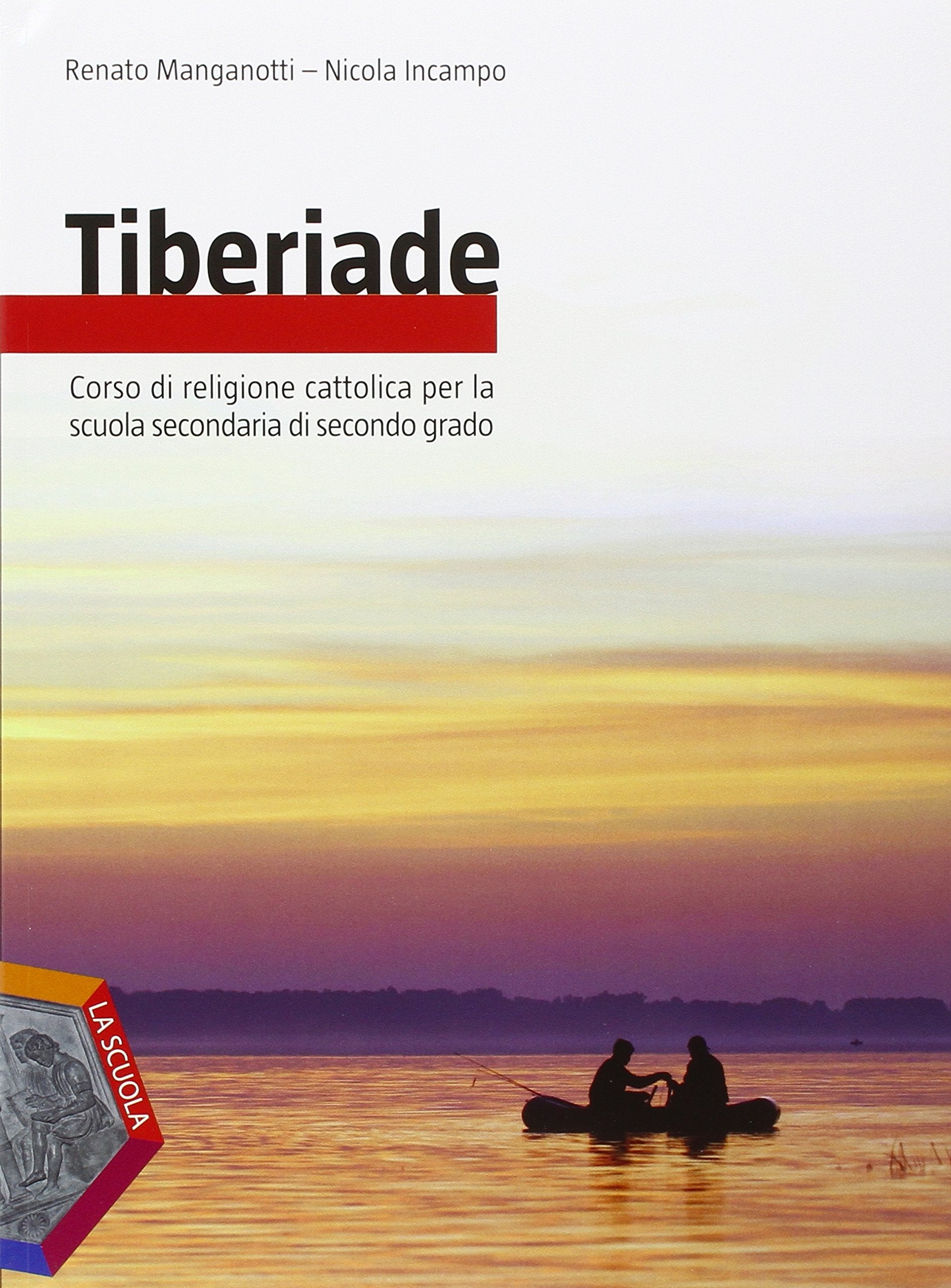 Tiberiade. Vol. unico-Le grandi religioni. Per le Scuole superiori. Con DVD-ROM. Con e-book. Con espansione online Professional & Reference Books