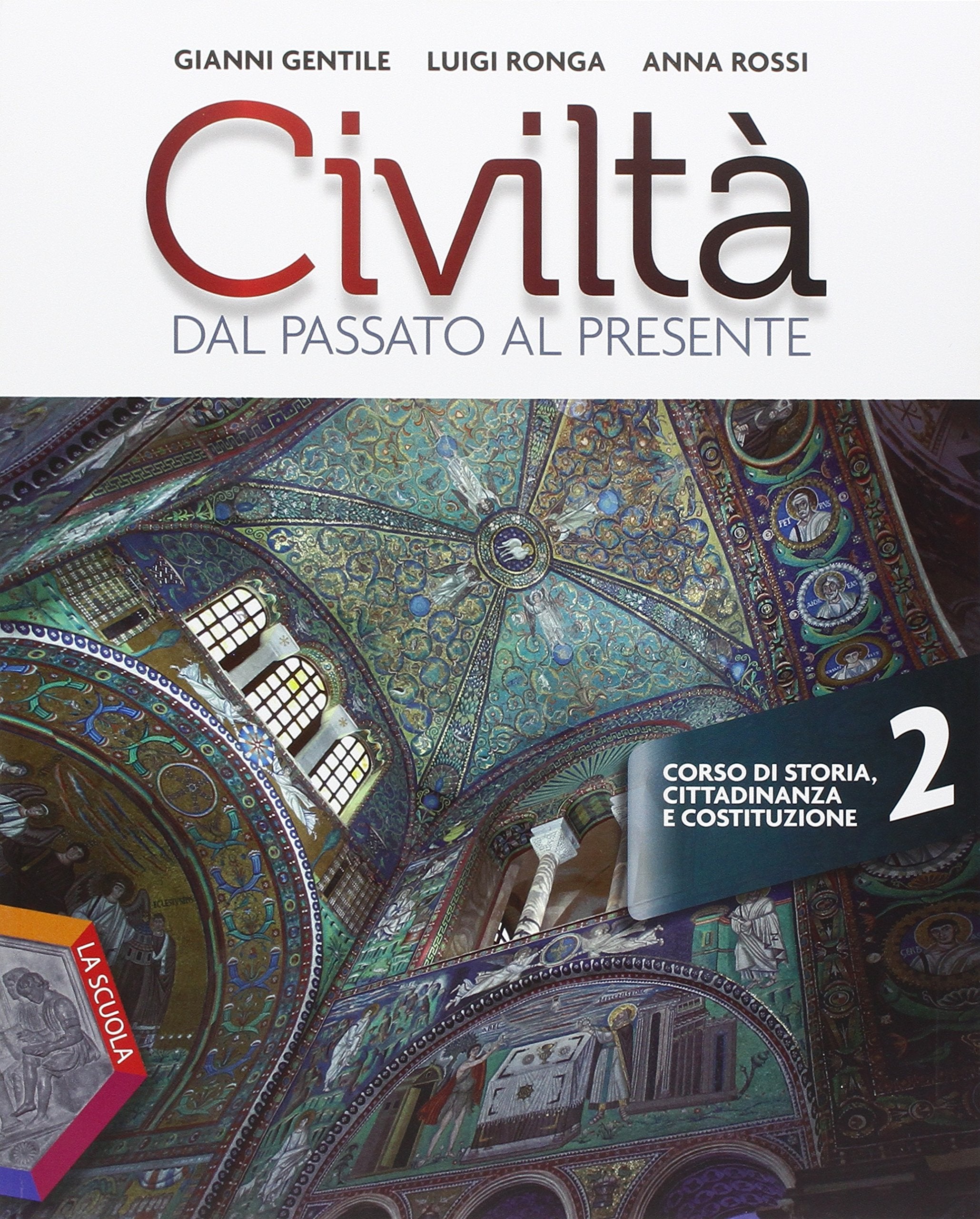 Civiltà dal passato al presente. Ediz. plus. Con Strumenti per la didattica inclusiva. Per le Scuole superiori. Con DVD-ROM. Con e-book. Con espansione online (Vol. 2) book