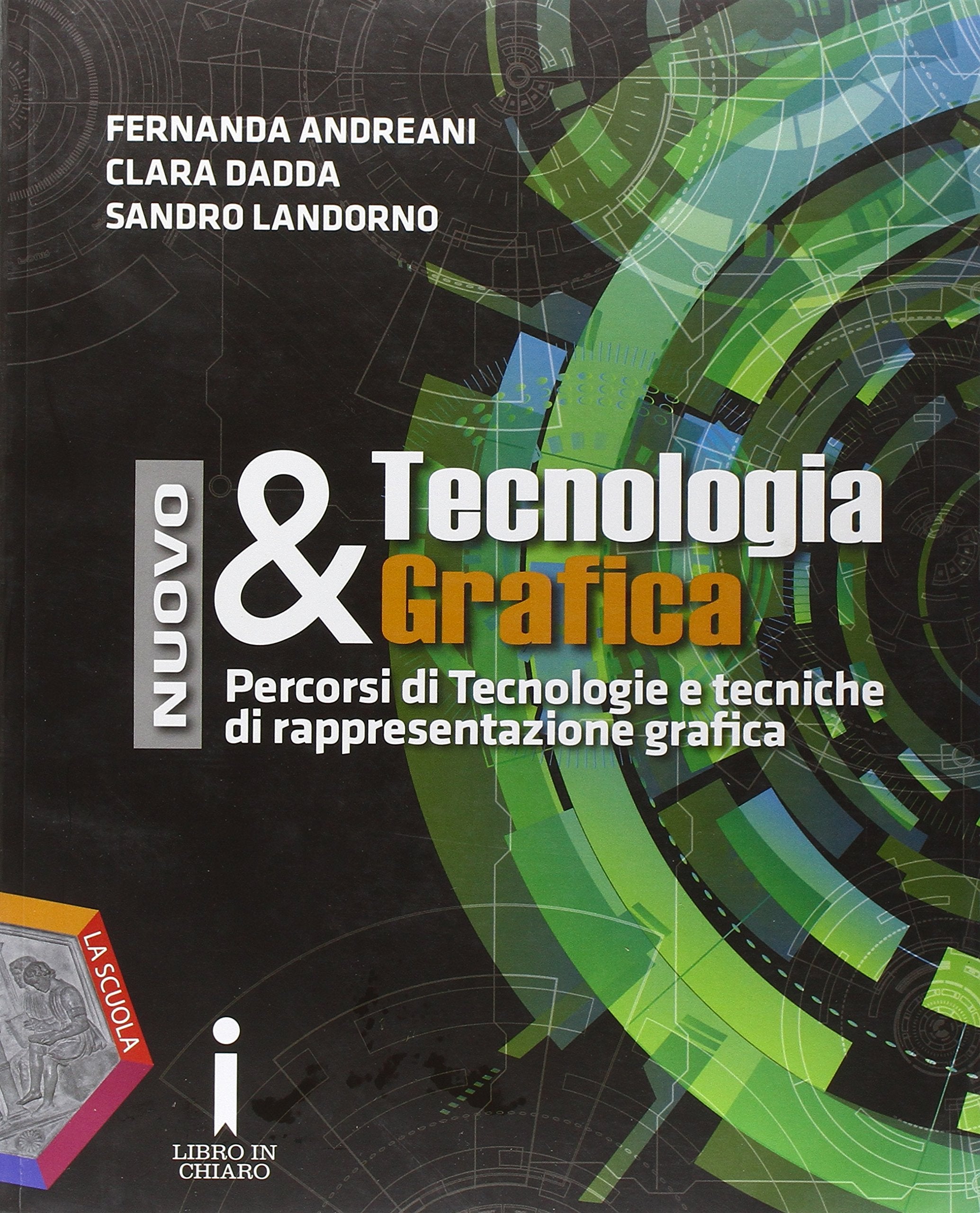 Nuovo tecnologia & grafica. Per gli Ist. tecnici e professionali. Con e-book. Con espansione online Professional & Reference Books