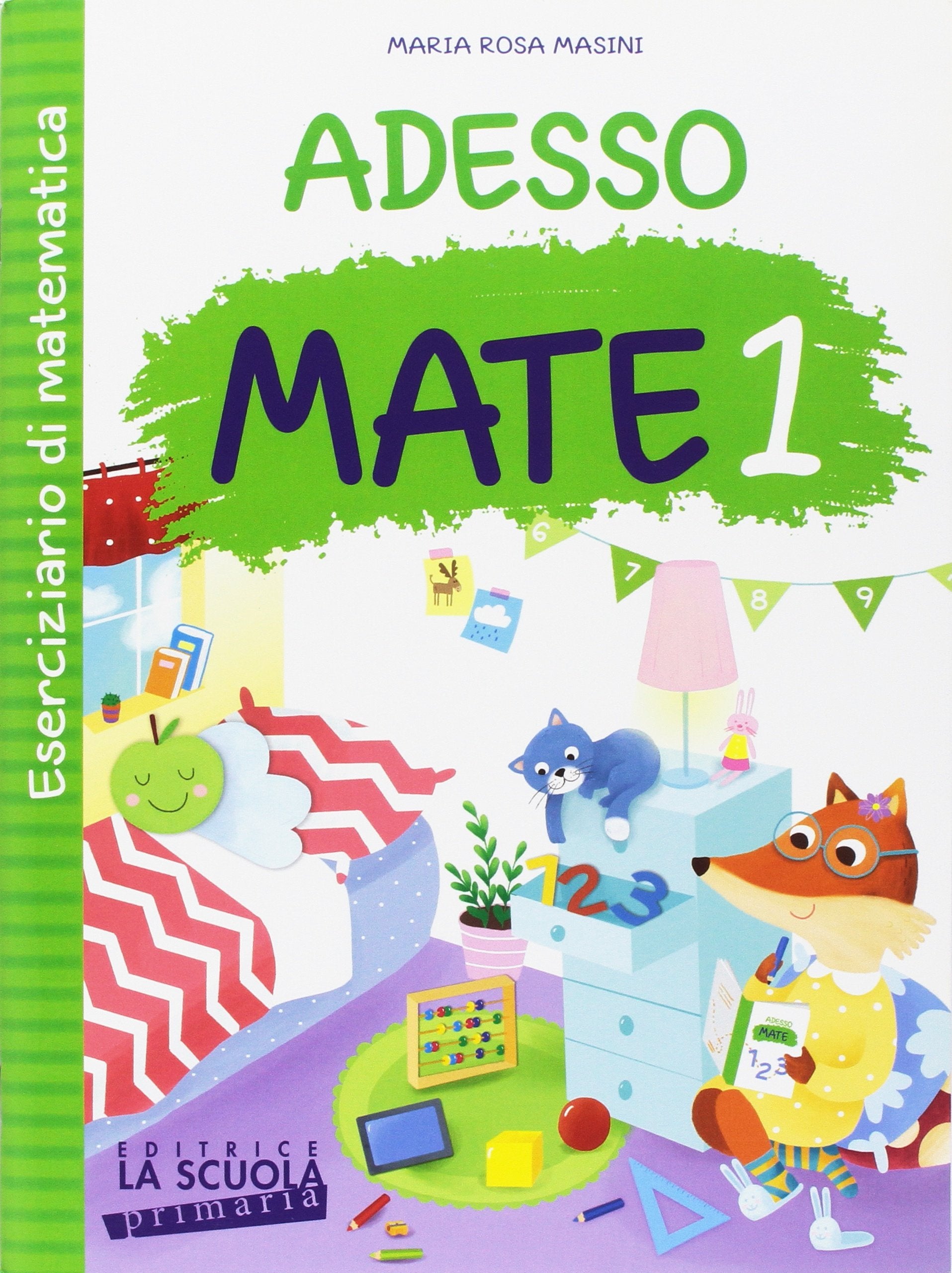 Adesso MATE. Con ciliegine. Per la Scuola elementare (Vol. 1) book