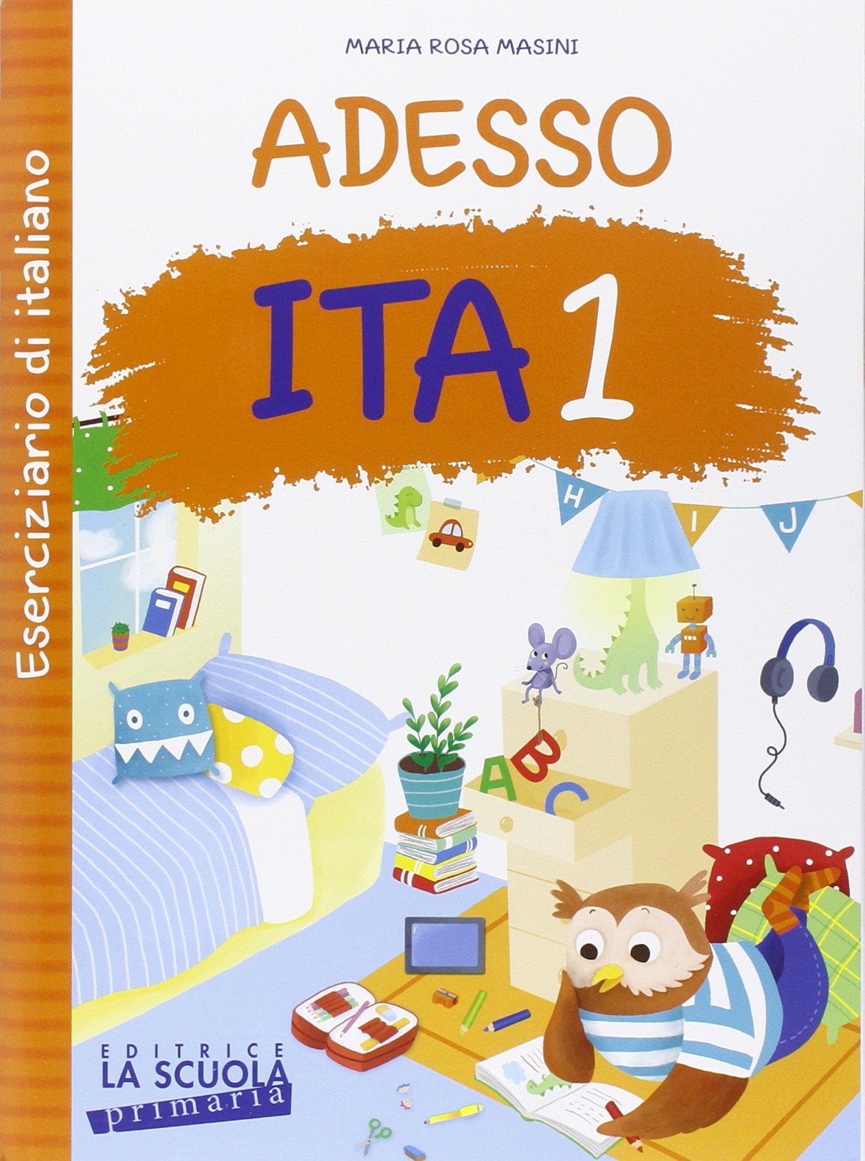 Adesso ITA. Con ciliegine. Per la Scuola elementare (Vol. 1) book