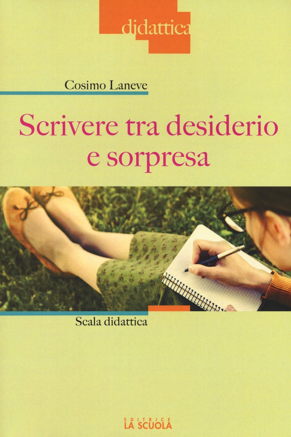 Scrivere tra desiderio e sorpresa. Scala didattica book