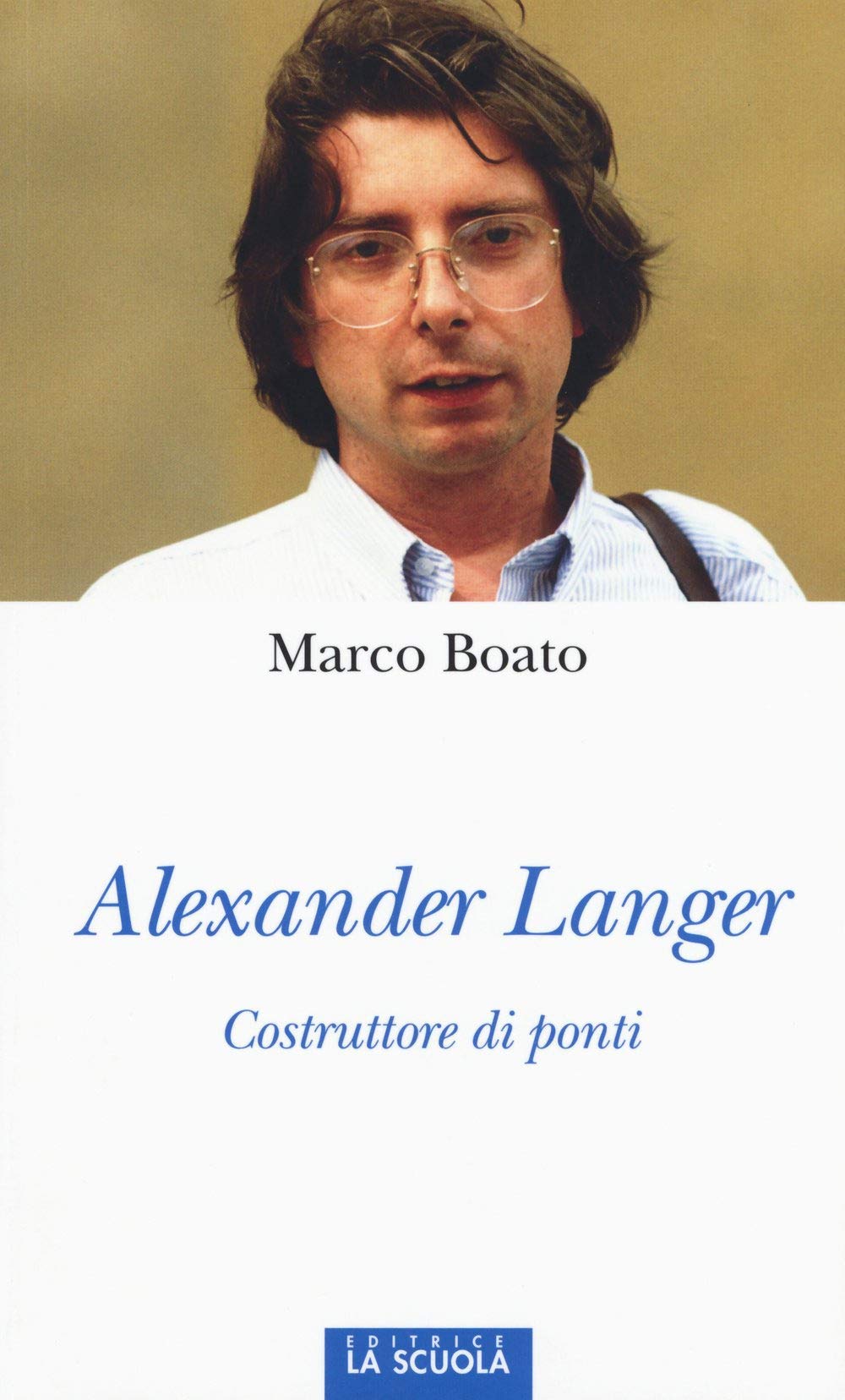 Alexander Langer. Costruttore di ponti. Ediz. illustrata book